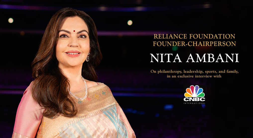 Reliance foundation Founder Chairperson Nita Ambani On Philanthropy, leadership, sports, and family in an exclusive interview with CNBC